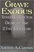 Grave Exodus: Tending to Our Dead in the Twenty-First Century