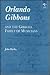 Orlando Gibbons and the Gibbons Family of Musicians
