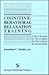 Cognitive-Behavioral Relaxation Training: A New System of Strategies for Treatment and Assessment