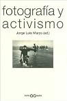 Fotografia y Activismo Fotografia y Activismo