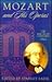 Mozart and His Operas.  New Grove Composers Series