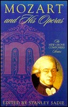 Mozart and His Operas.  New Grove Composers Series (Hardcover)