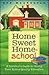 Home Sweet Home-School by Sue Maakestad