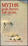 Myths: Gods, Heroes, and Saviors (Paperback)