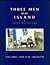 Three Men on an Island by James Macintyre