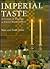 Imperial Taste: A Century o...