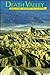 Death Valley : The Story Be...