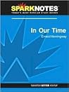 In Our Time (SparkNotes Literature Guide Series)