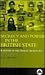 Secrecy and Power in the British State: A History of the Official Secrets Act