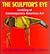 The Sculptor's Eye: Looking at Contemporary American Art