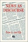 News As Discourse (Routledge Communication Series)