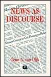 News As Discourse (Routledge Communication Series)