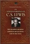 The Timeless Writings of C.s. Lewis, the Pilgrim's Progress; ... by C.S. Lewis