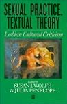 Sexual Practice/Textual Theory by Susan J. Wolfe