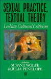 Sexual Practice/Textual Theory: Lesbian Cultural Criticism (Paperback)