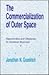 The Commercialization of Outer Space: Opportunities and Obstacles for American Business