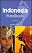 Footprint Indonesia Handbook: The Travel Guide