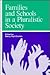 Families and Schools in a Pluralistic Society by Nancy Feyl Chavkin