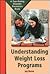 Understanding Weight-Loss Programs (Teen Eating Disorder Prevention Book)