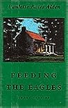 Feeding the Eagles: Short Stories