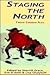 Staging the North by Sherril Grace