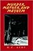 Murder, Mather And Mayhem by M.E. Kemp