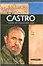 Fidel Castro: Leader of Communist Cuba (Signature Lives: Modern World)