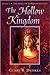 The Hollow Kingdom by Clare B. Dunkle The Hollow Kingdom by Clare B. Dunkle