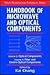 Handbook of Microwave and Optical Components, Volume 3 by Kai Chang