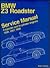 Bmw Z3 Roadster: Service Manual : 4-Cylinder and 6-Cylinder Engines 1996, 1997, 1998