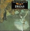 The Life and Works of Degas (World's Great Artists) The Life and Works of Degas (World's Great Artists)