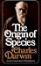 The Origin of Species by Charles Darwin The Origin of Species by Charles Darwin