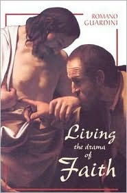 Living the Drama of Faith: What Faith Is and Where It Leads You (Paperback)