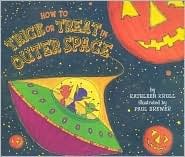 How to Trick or Treat in Outer Space (Hardcover)
