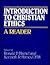 Introduction to Christian Ethics: A Reader