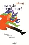 Evrenden Torpilim Var! by Aykut Oğut