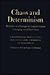 Chaos and Determinism: Turbulence as a Paradigm for Complex Systems Converging Toward Final States