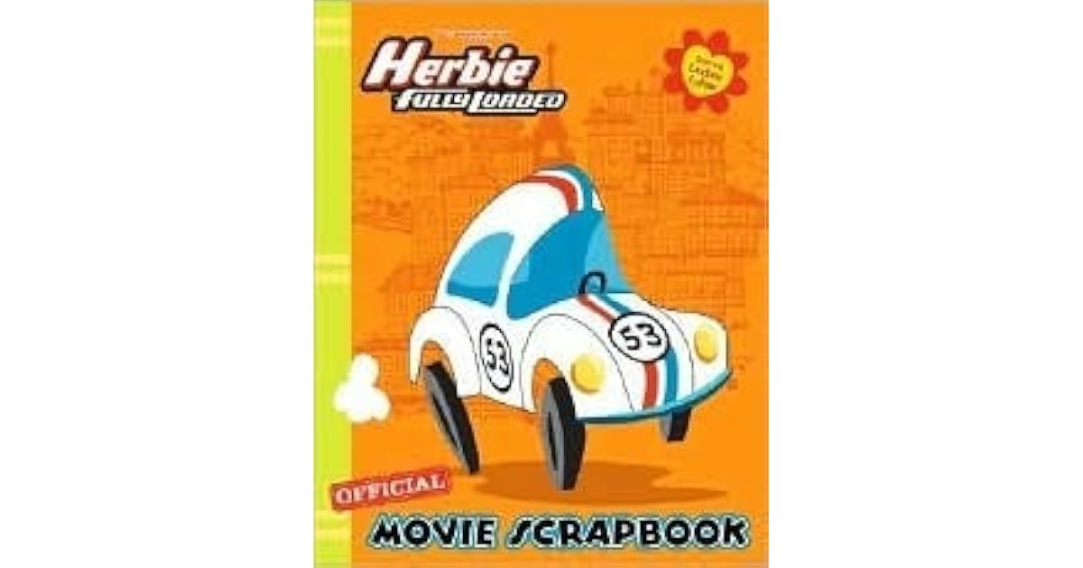 Herbie Fully Loaded Official Movie Scrapbook by Parke Godwin