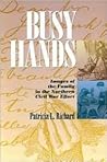 Busy Hands: Images of the Family in the Northern Civil War Effort