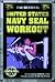 The Official United States Navy Seal Workout by Andrew Flach