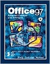 Microsoft Office 97: Advanced Concepts and Techniques (Shelley Cashman Series)