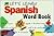 Let's Learn Spanish Word Book (Let's Learn Word Book Series) (English and Spanish Edition)