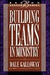 Building Teams in Ministry: Book 3 (Beeson Pastoral Series)