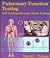 Pulmonary Function and Stress Testing by Vincent C. Madama