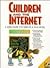 Children and the Internet: ...