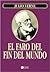 El Faro Del Fin Del Mundo/ the Lighthouse at the End of the World (Spanish Edition)