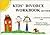 Kids' Divorce Workbook : A Practical Guide That Helps Kids Understand Divorce Happens to the Nicest Kids (revised)