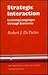 Strategic Interaction: Learning Languages through Scenarios (Cambridge Language Teaching Library)