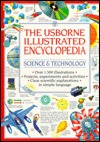 The Usborne Illustrated Encyclopedia: Science and Technology (Hardcover)
