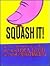 Squash It! by Eric A. Kimmel